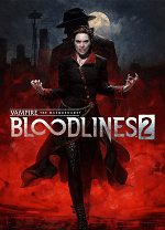 吸血鬼避世血族2 (Vampire The Masquerade Bloodlines 2) v.47139,吸血鬼题材的动作角色扮演游戏